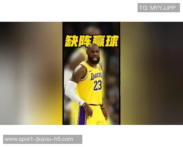 湖人季后赛能否取胜关键在于詹姆斯缺席常规赛的影响 湖人季后赛能否取胜关键在于詹姆斯缺席常规赛的影响